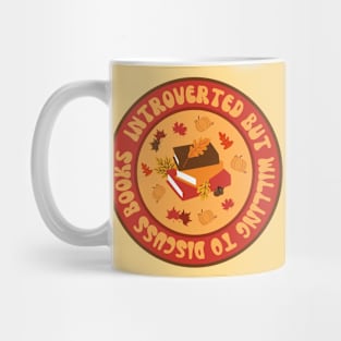 Introverted But Willing To Discuss Books Mug